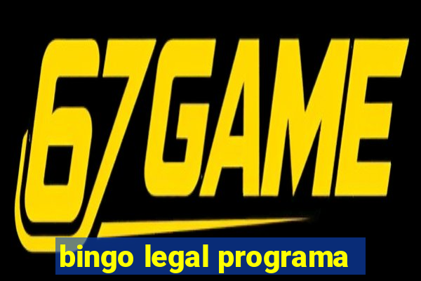 bingo legal programa